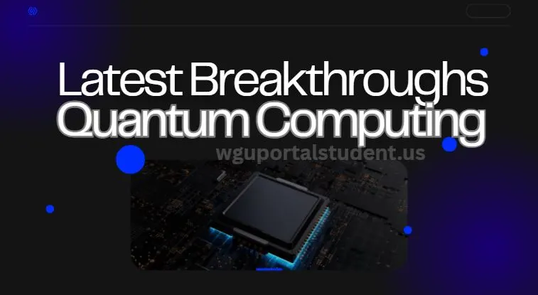 latest-breakthroughs-in-quantum-computing-2024