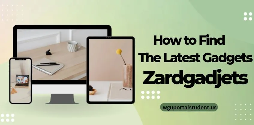 How-to-Find-the-Latest-Gadjets-Zardgadjets