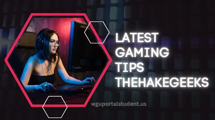 Latest-Gaming-Tips-TheHakeGeeks