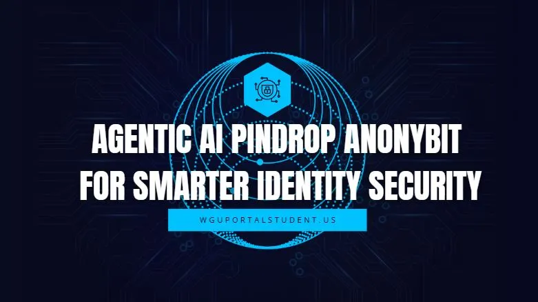Agentic-AI-Pindrop-Anonybit